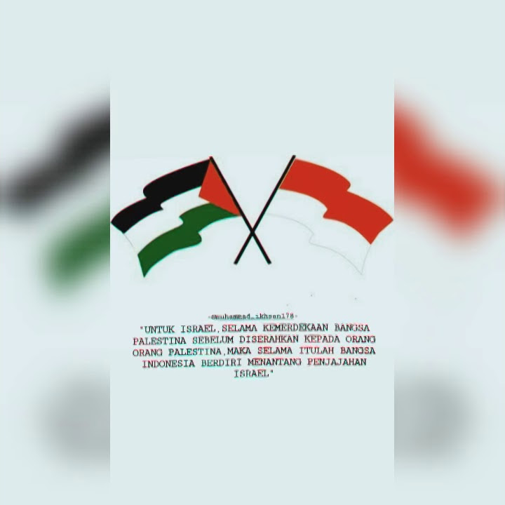 Quotes indonesia dan Palestina untuk Israel |keren!!