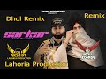 Sarkardholremix jaura ft sidhu moose wala lahoria production dj arsh records by lahoria production