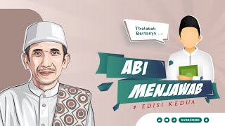 Thalabah Bertanya | Abi Menjawab