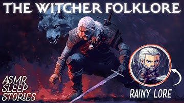 Fall Asleep to the Witcher Lore: Bestiary, Magic & Monsters | Cozy Rain Ambience Bedtime Stories