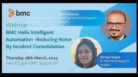 Webinar: BMC Helix Intelligent Automation - Reducing Noise by Incident Consolidation