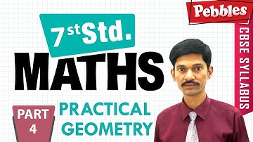 CBSE Class 7 Mathematics |  Practical Geometry Part - 4