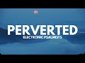 Electronic Psalmists: Perverted