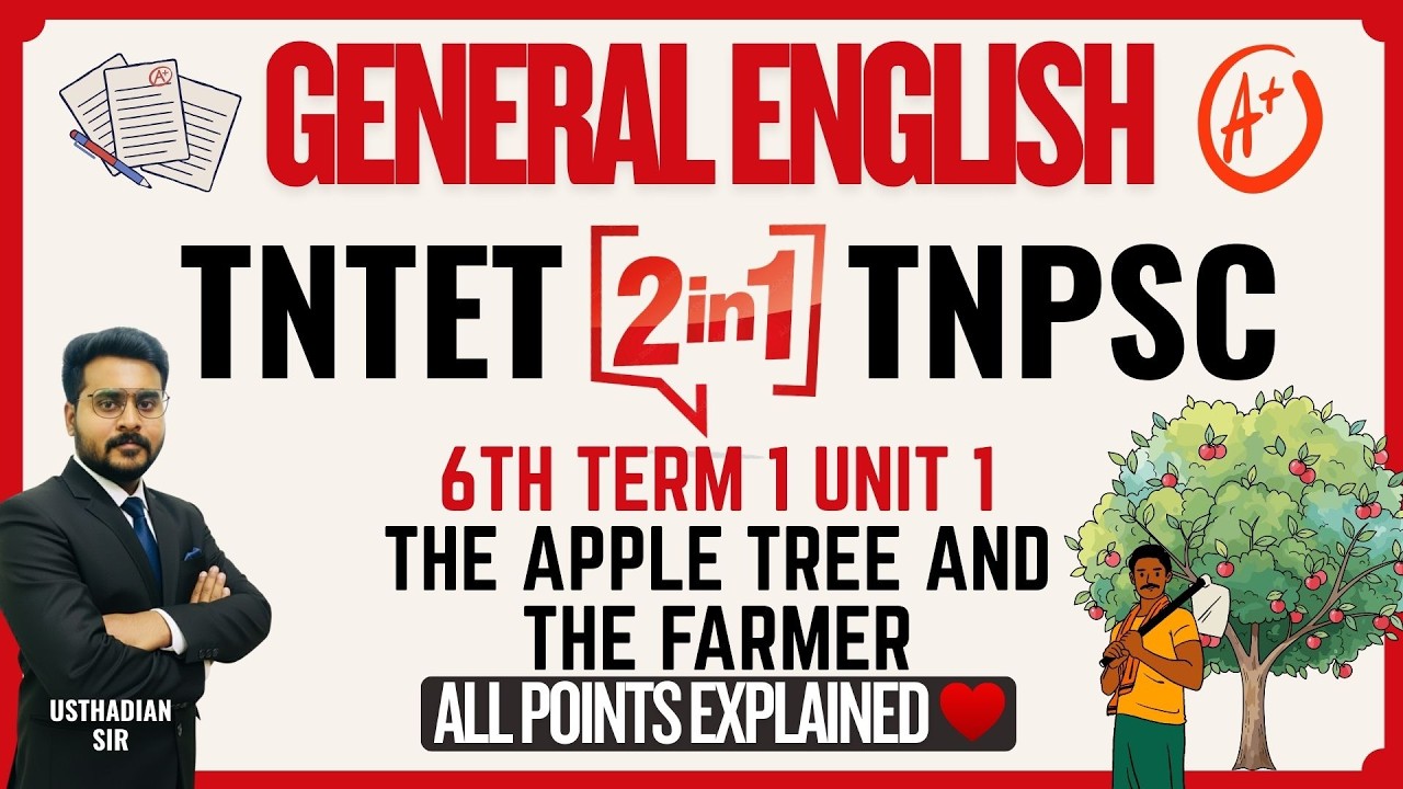 THE APPLE TREE AND THE FARMER  - TNTET & TNPSC General English Free Class | (6th Std Unit 2)