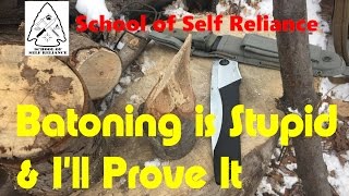 Batoning Is Stupid & I'll Prove It! Wealth