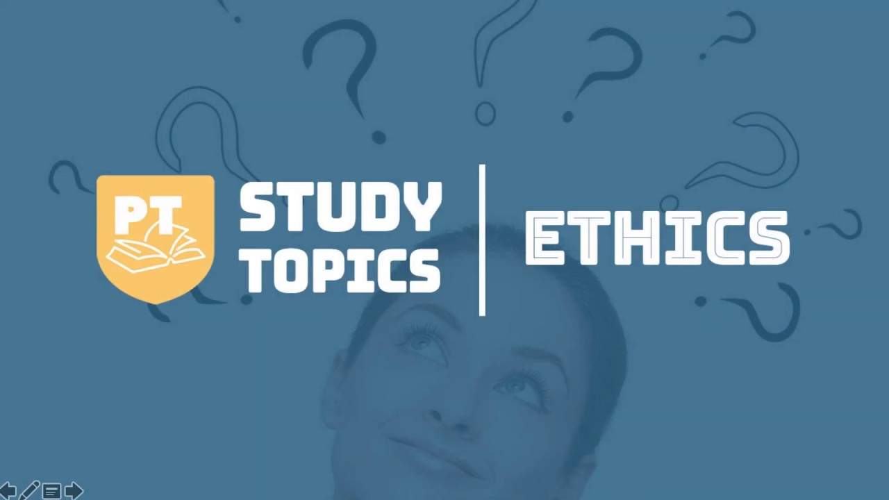Study Topics: Where to Start Studying for Ethics