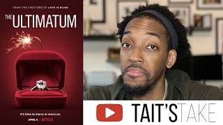 The Ultimatum: Marry or Move On (Episodes 1-8) - Recap + Review