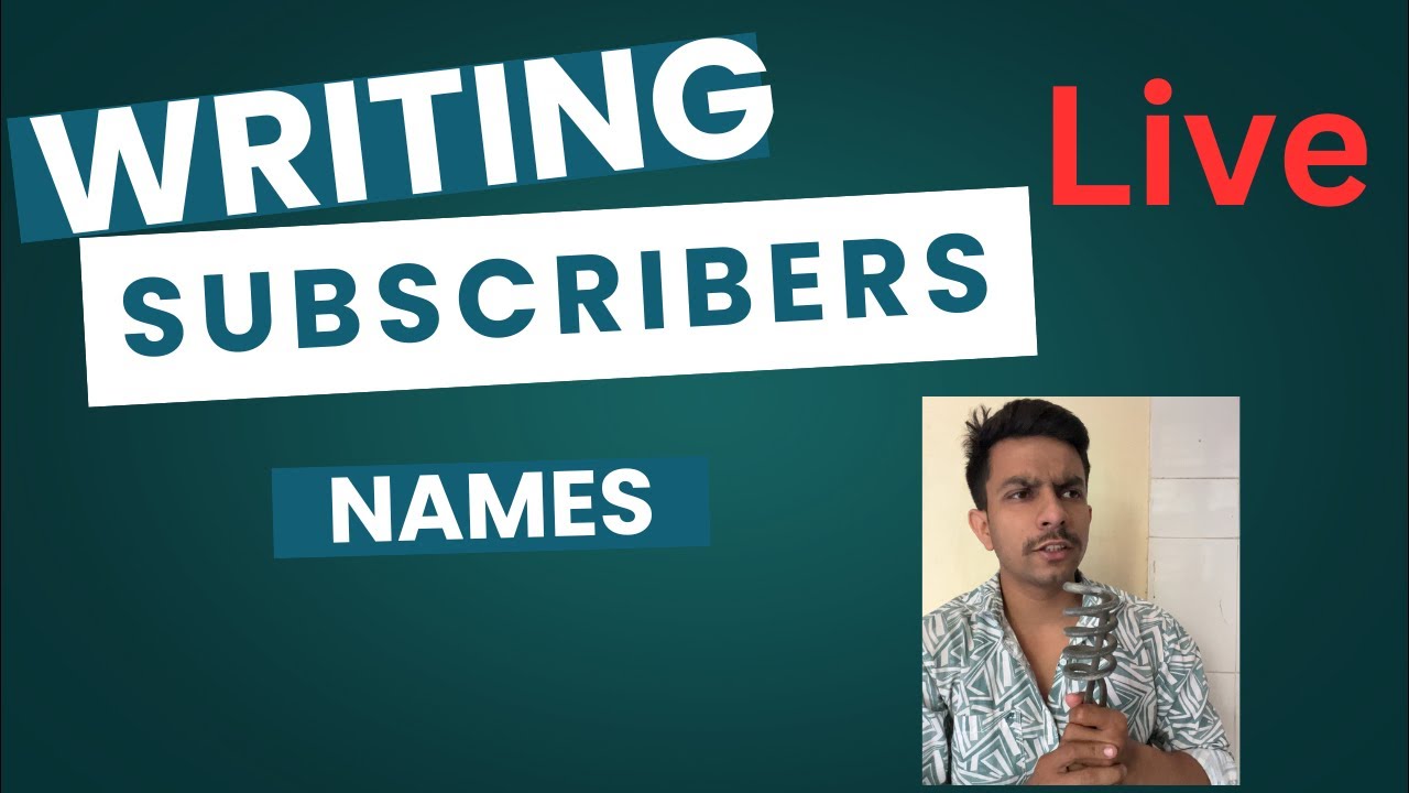 Writing my subscribers names ️ - YouTube