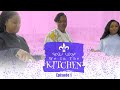 We in the Kitchen | Ep. 1