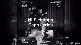 NLE choppa capo (Lyrics)