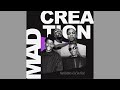 Mad Buddies, Da Soul Boyz - Mad Creation