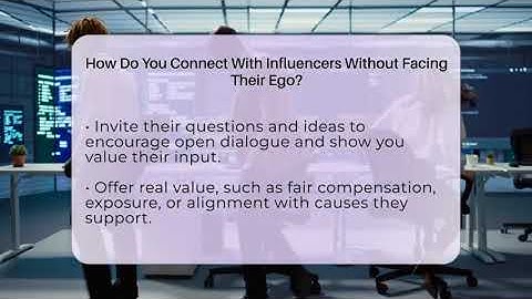How Do You Connect With Influencers Without Facing Their Ego? - Everyday-Networking