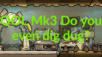 QOL Mk3, 14 Do you even Dig Dug?  : Oxygen not included