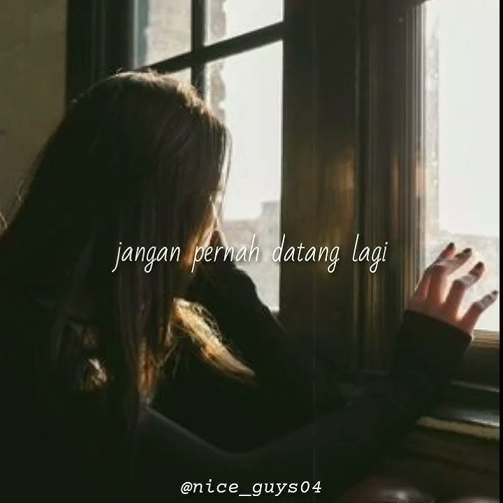 Mahen ~ Datang Untuk Pergi  (storywa || snapgram)