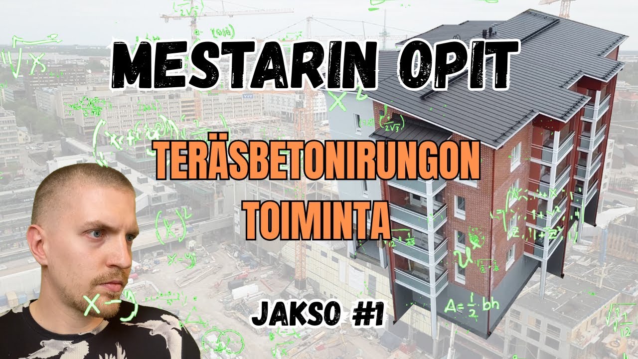 Teräsbetonirungon toiminta Mestarin opit #1