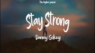 Danny Gokey - Stay Strong (Lyrics)