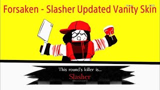 Roblox Forsaken - Slasher Updated Vanity Skin Gameplay
