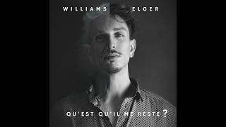 Williams Elger - Qu’est-ce qu’il me reste ? (Alzheimer) [Lyrics Video]