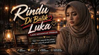 RINDU DI BALIK LUKA – Saat Hati Masih Mencintai yang Telah Pergi | Lagu Galau 2026