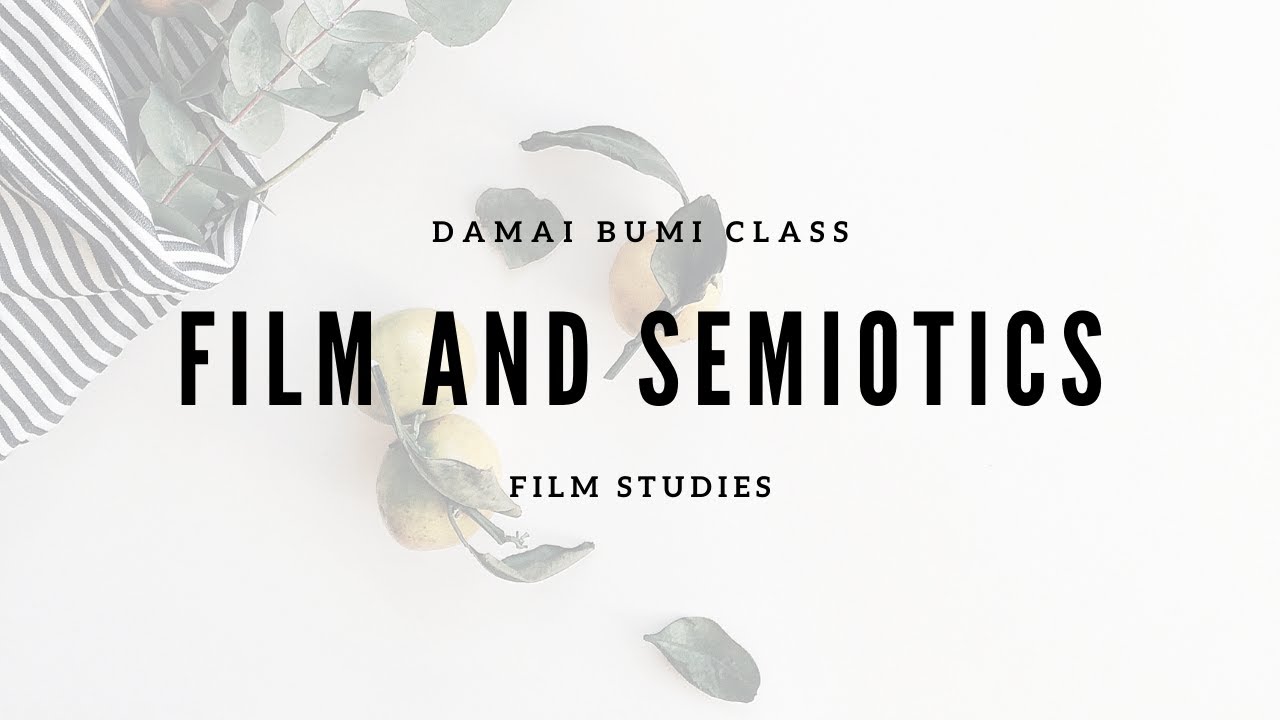 Film and Semiotics