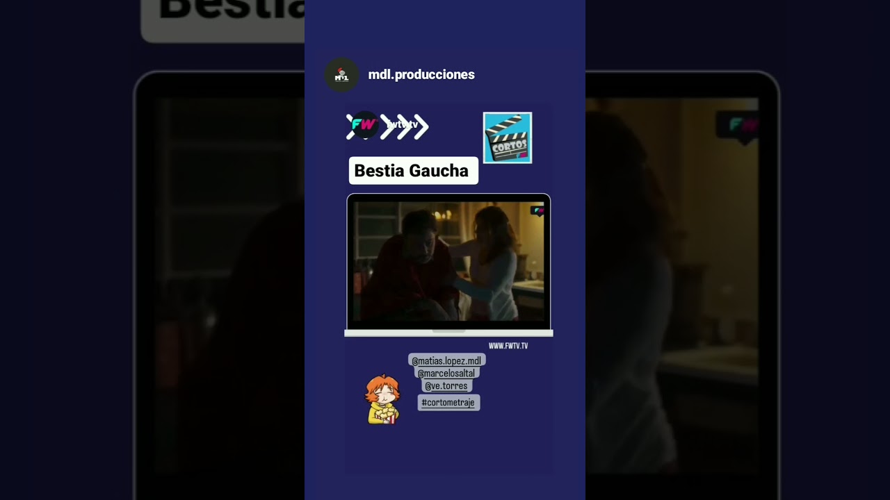Mira nuestros cortometrajes Bestia Gaucha y Ella ya me olvidó en FW Tv