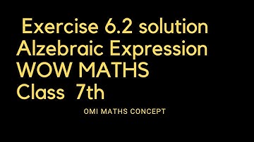 Exercise 6.2 solution of class 7th wow book