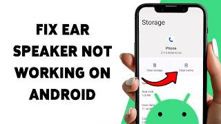 How To Fix Ear Speaker Not Working On Android | Fix Call Sound Not Coming In Android Phone 2026