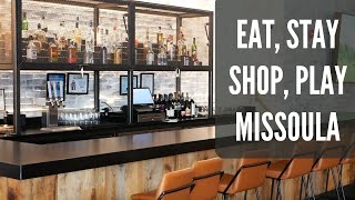 Missoula Montana: Top Places to Eat, Stay, Shop, & Play in 2024 #montanaliving #missoulamontana