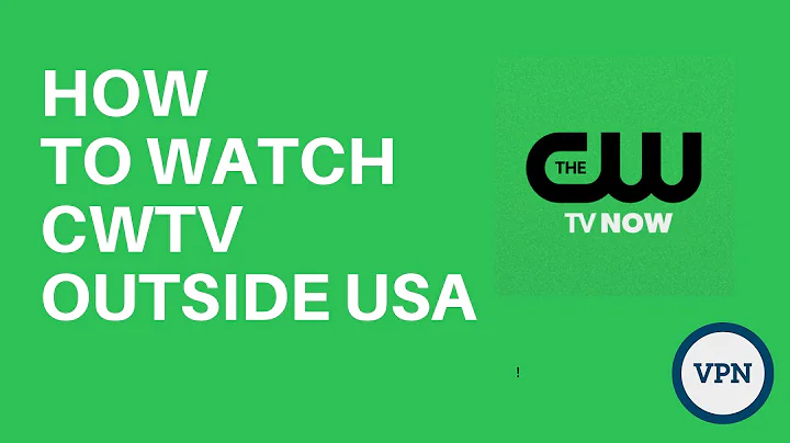 How to watch CWTV outside USA
