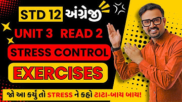 Std 12 English Unit 3 Read 2 | Stress Control Exercises| Stress Management Techniques Explained