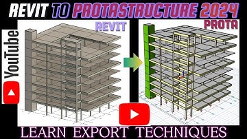 REVIT TO PROTA 2024_HOW TO IMPORT MODEL SUCCESSFULLY