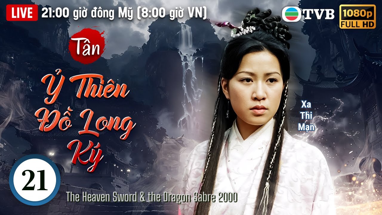 Xa Thi Mạn | Phim TVB lồng tiếng Tân Ỷ Thiên Đồ Long Ký 21/42 | Ngô Khải Hoa, Lê Tư | 2000