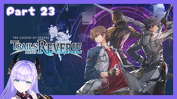 [Blind] Trails into Reverie Part 23