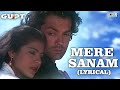 Mere Sanam - Lyrical | Gupt | Bobby Deol, Kajol | Sadhana Sargam | Udit Narayan | 90