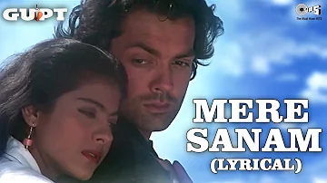 Mere Sanam - Lyrical | Gupt | Bobby Deol, Kajol | Sadhana Sargam | Udit Narayan | 90's Hindi Hits