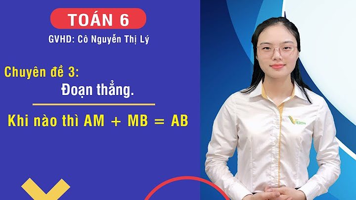 Các dạng bài tập khi nào thì am mb ab năm 2024