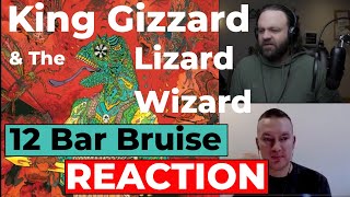 King Gizzard & The Lizard Wizard - 12 Bar Bruise (album) REACTION King Gizzard & The Lizard Wizard - 12 Bar Bruise (album) REACTION