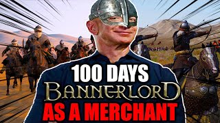 I Survived 100 Days as a MERCHANT in Bannerlord... Here's What Happened