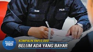 KOMPAUN 10,000 | Belum Ada Individu Tampil Bayar, Buat Rayuan