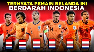 6 Dutch National Team Players Who Turn Out to Have Indonesian Blood