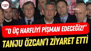Özgür Özel’den Tanju Özcan Ziyareti Sonrası Flaş Rest: “Pişman Edeceğim Onları”