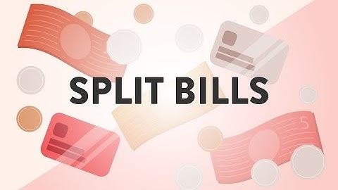 Splitting the Bill. Made Easy.