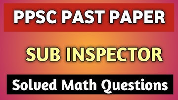 solved Ppsc sub inspector paper | Solved ppsc SI paper | Ppsc sub inspector solved paper #Ppscmath
