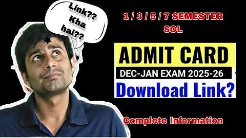 ADMIT CARD | LINK SEM-1 | NEW UPADTE 2025-26 | LOGIN PORTAL | SOON P|SOL|DU🔥ACTIVE 0R NOT?EXAM DELAY