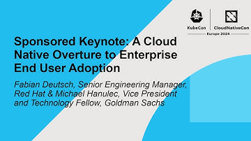Sponsored Keynote: A Cloud Native Overture to Enterprise End User Adoption