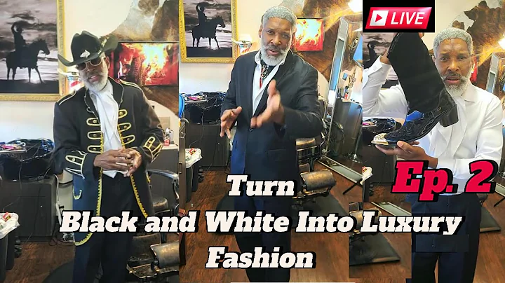 Western GQ "Turn Black and White into Luxury Western GQ Fashion" Ep. 2