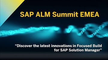 Discover the Latest Innovations in Focused Build for SAP Solution Manager