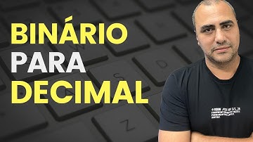 Aula de armazenamento e representação de dados: base binária, Como converter binário em decimal.