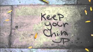 Keep Your Chin Up
