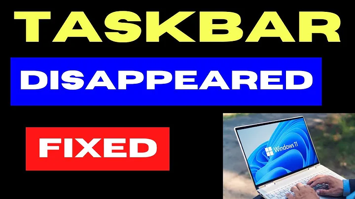Taskbar Disappeared on Windows 11 / 10 Fixed